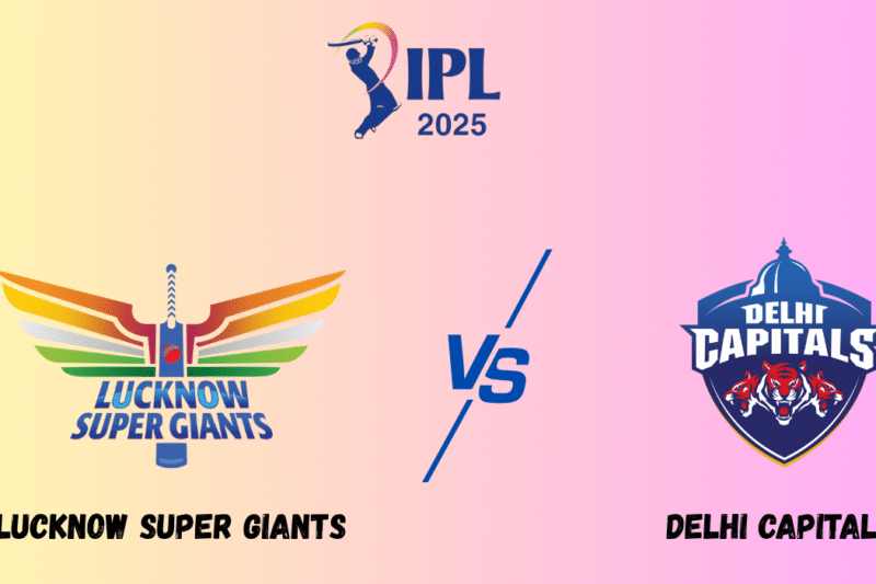Lucknow Super Giants Vs Delhi Capitals Timeline